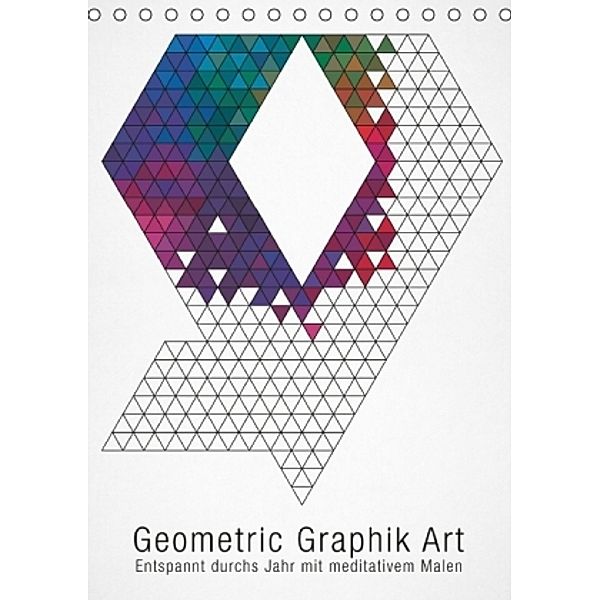 Geometric Graphik Art (Tischkalender 2016 DIN A5 hoch), Babette Reek