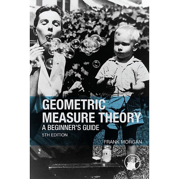 Geometric Measure Theory, Frank Morgan