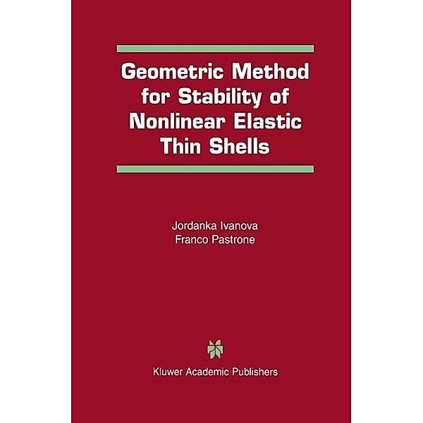 Geometric Method for Stability of Non-Linear Elastic Thin Shells, Jordanka Ivanova, Franco Pastrone