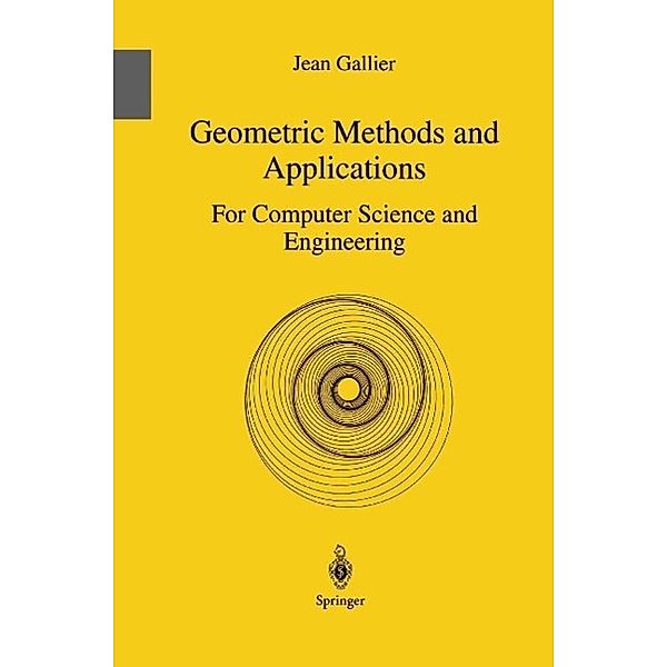 Geometric Methods and Applications / Texts in Applied Mathematics Bd.38, Jean Gallier