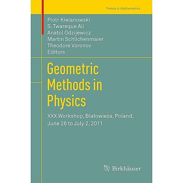 Geometric Methods in Physics / Trends in Mathematics