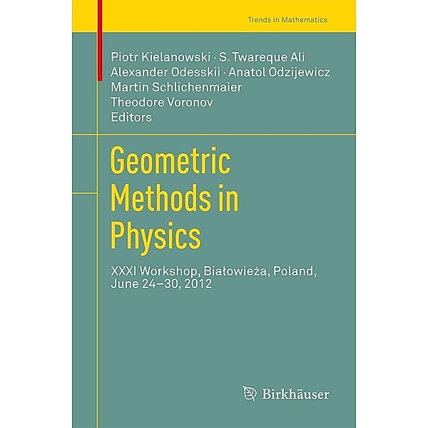 Geometric Methods in Physics / Trends in Mathematics