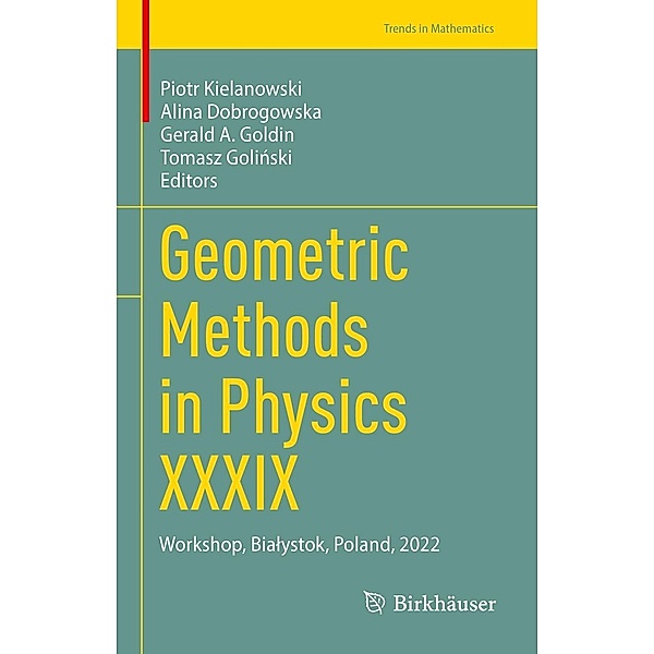 Geometric Methods in Physics XXXIX / Trends in Mathematics