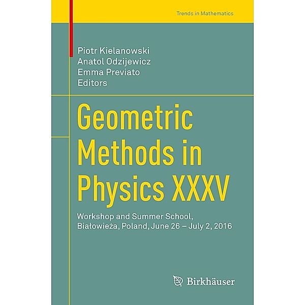Geometric Methods in Physics XXXV / Trends in Mathematics