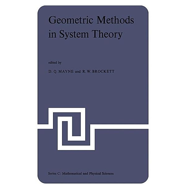 Geometric Methods in System Theory / Nato Science Series C: Bd.3