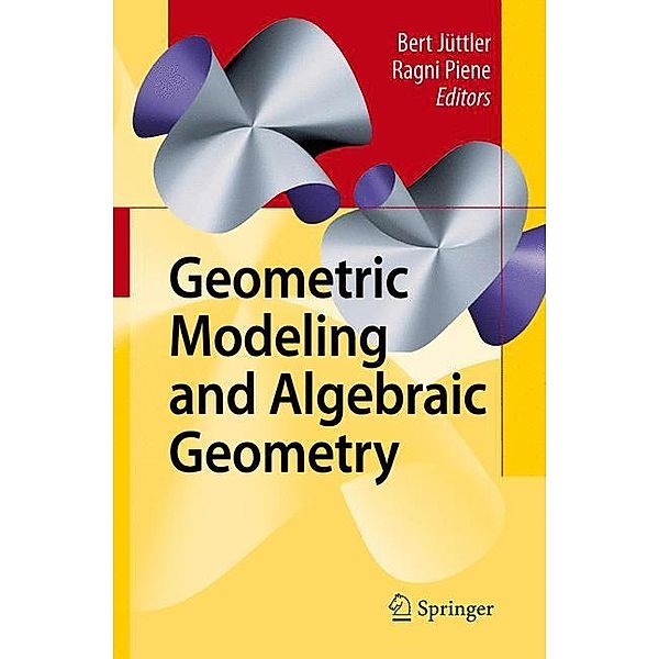 Geometric Modeling and Algebraic Geometry