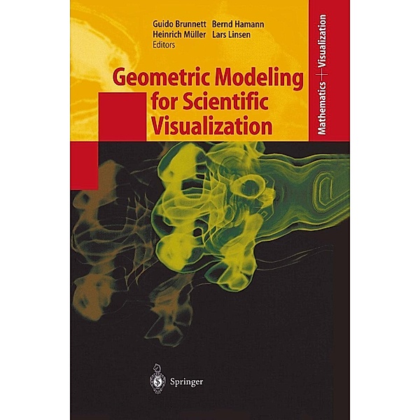 Geometric Modeling for Scientific Visualization / Mathematics and Visualization