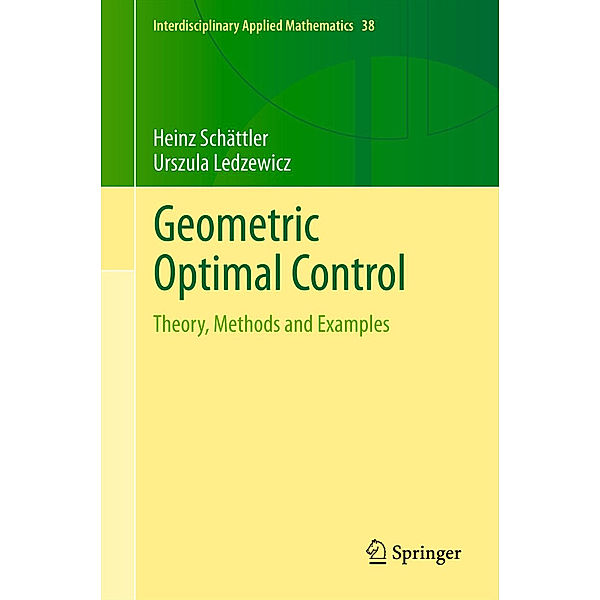 Geometric Optimal Control, Heinz Schättler, Urszula Ledzewicz