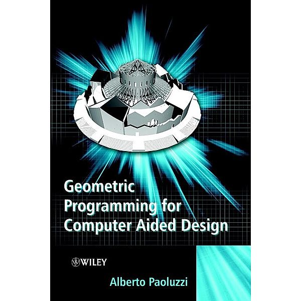 Geometric Programming for Computer Aided Design, Alberto Paoluzzi