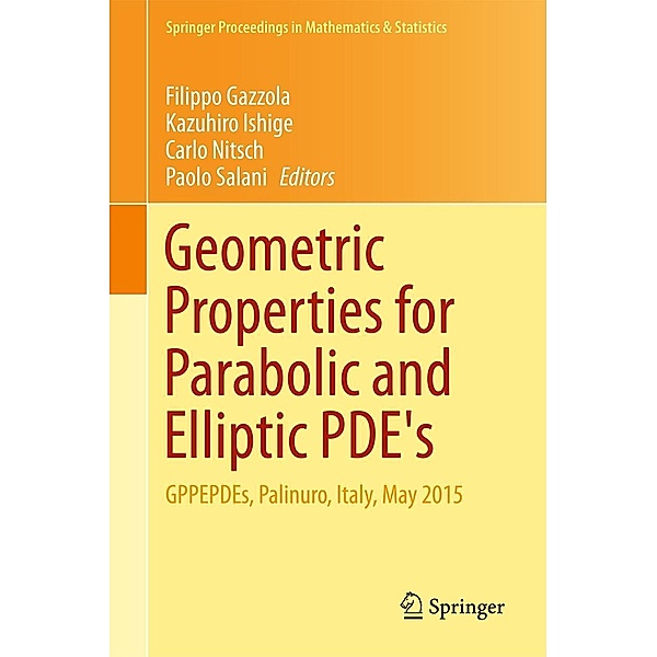 Geometric Properties for Parabolic and Elliptic PDE's / Springer Proceedings in Mathematics & Statistics Bd.176
