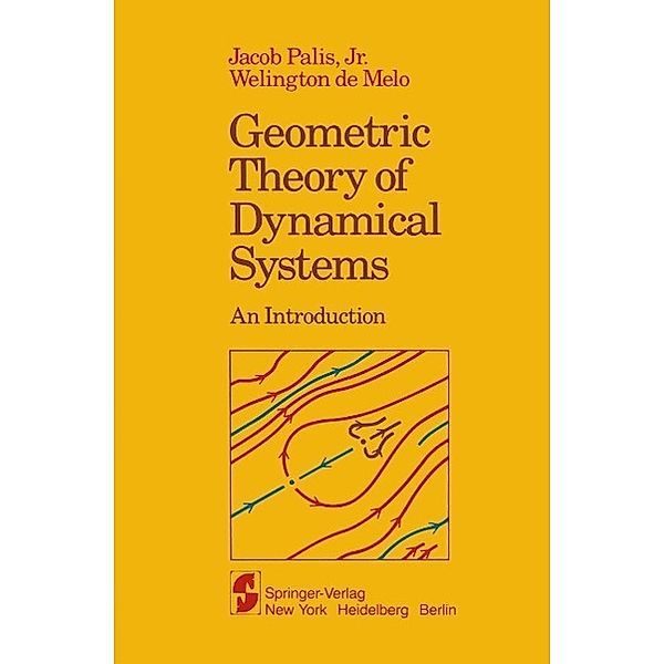 Geometric Theory of Dynamical Systems, J. Jr. Palis, W. de Melo