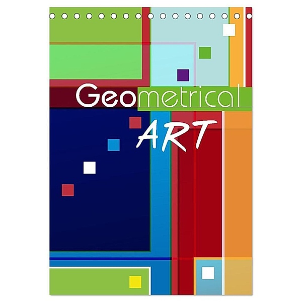 Geometrical ART (Tischkalender 2024 DIN A5 hoch), CALVENDO Monatskalender, ROTH-Design