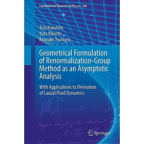 Geometrical Formulation of Renormalization-Group Method as an Asymptotic Analysis / Fundamental Theories of Physics Bd.206, Teiji Kunihiro, Yuta Kikuchi, Kyosuke Tsumura