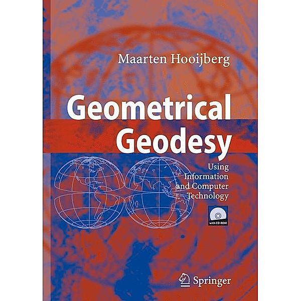 Geometrical Geodesy, w. CD-ROM, Maarten Hooijberg