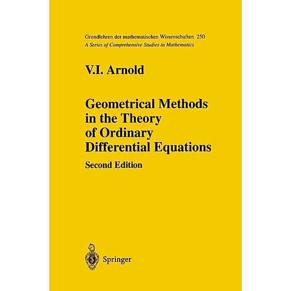 Geometrical Methods in the Theory of Ordinary Differential Equations / Grundlehren der mathematischen Wissenschaften Bd.250, V. I. Arnold