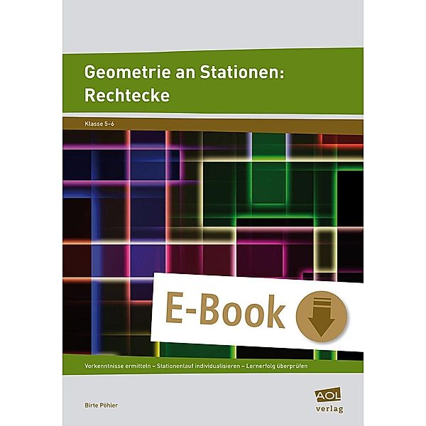 Geometrie an Stationen: Rechtecke, Birte Pöhler