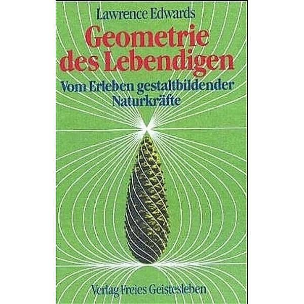 Geometrie des Lebendigen, Lawrence Edwards