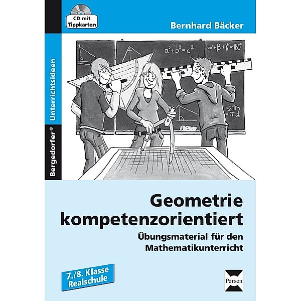 Geometrie kompetenzorientiert, m. 1 CD-ROM, Bernhard Bäcker