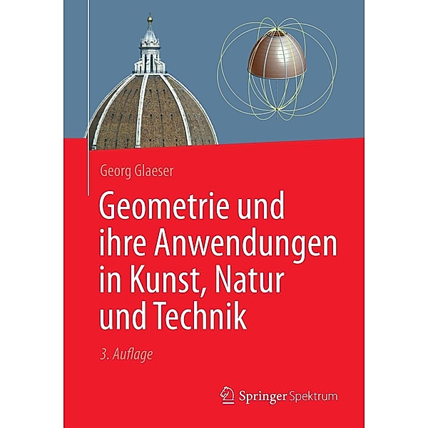Geometrie und ihre Anwendungen in Kunst, Natur und Technik, Georg Glaeser