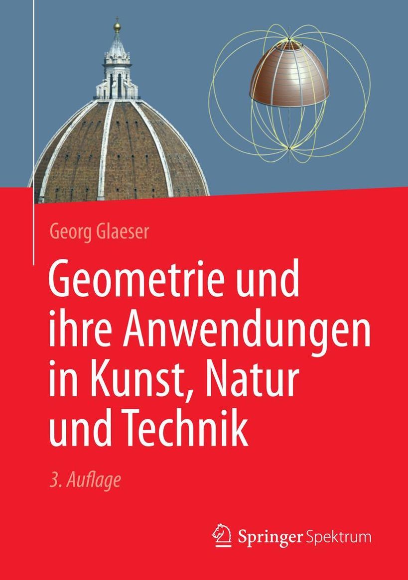 Geometrie und ihre Anwendungen in Kunst, Natur und Technik Springer  Spektrum eBook v. Georg Glaeser | Weltbild