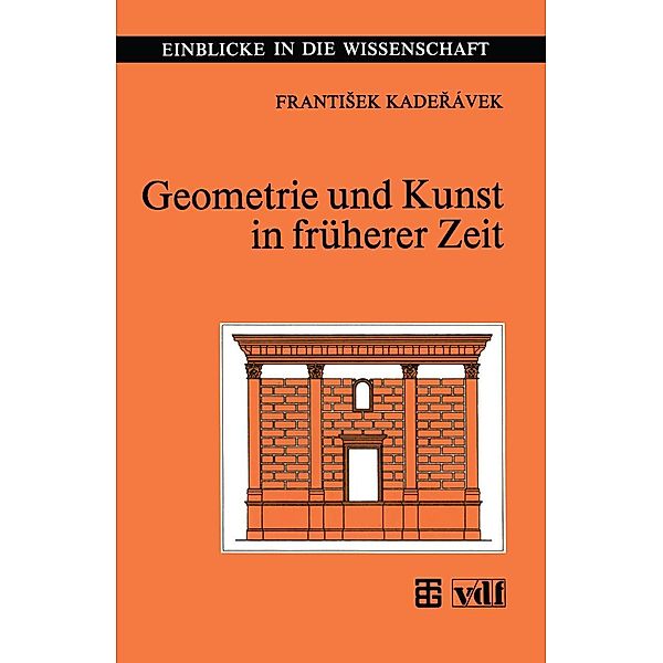 Geometrie und Kunst in früherer Zeit / Einblicke in die Wissenschaft