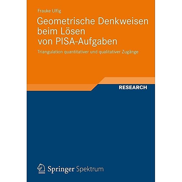 Geometrische Denkweisen beim Lösen von PISA-Aufgaben / Perspektiven der Mathematikdidaktik Bd.3, Frauke Ulfig