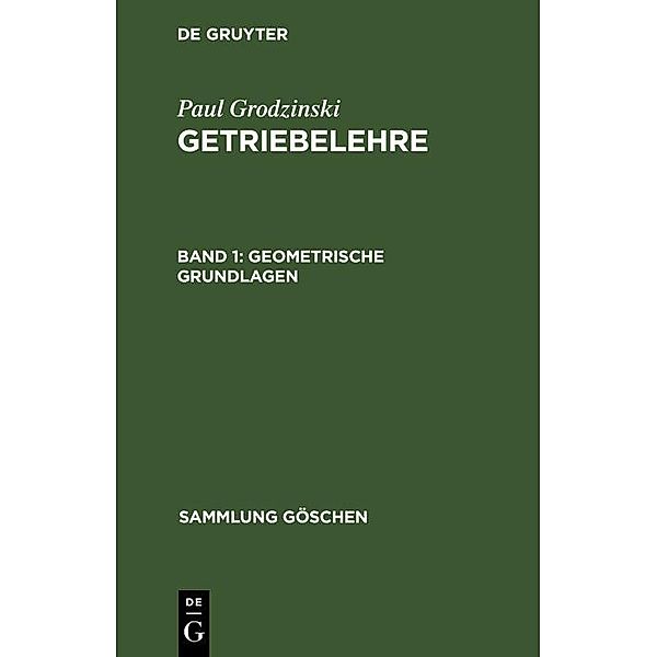 Geometrische Grundlagen / Sammlung Göschen Bd.1061, Paul Grodzinski