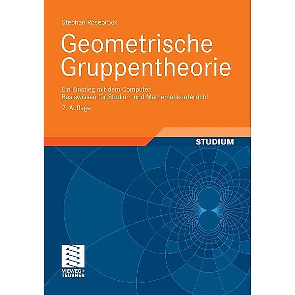 Geometrische Gruppentheorie, Stephan Rosebrock