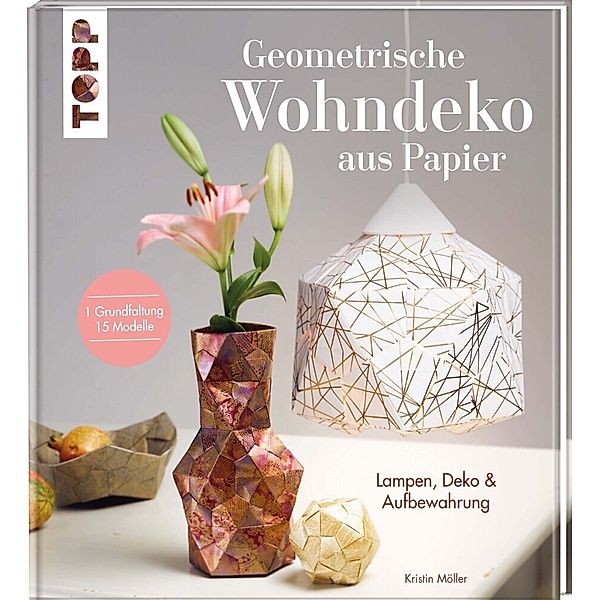 Geometrische Wohndeko aus Papier, Kristin Möller