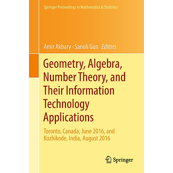 Geometry, Algebra, Number Theory, and Their Information Technology Applications