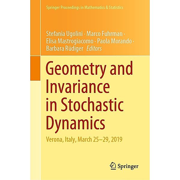 Geometry and Invariance in Stochastic Dynamics / Springer Proceedings in Mathematics & Statistics Bd.378