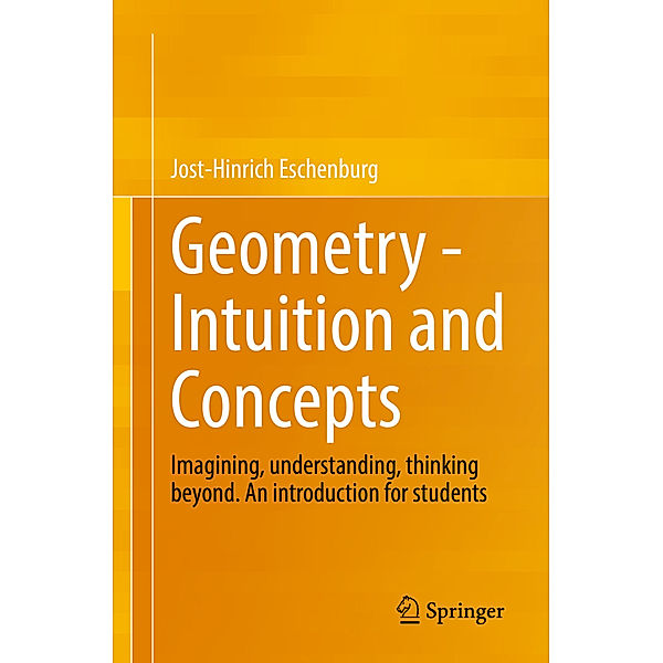 Geometry -  Intuition and Concepts, Jost-Hinrich Eschenburg