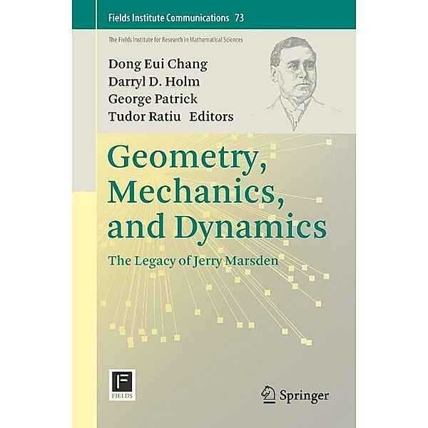 Geometry, Mechanics, and Dynamics / Fields Institute Communications Bd.73