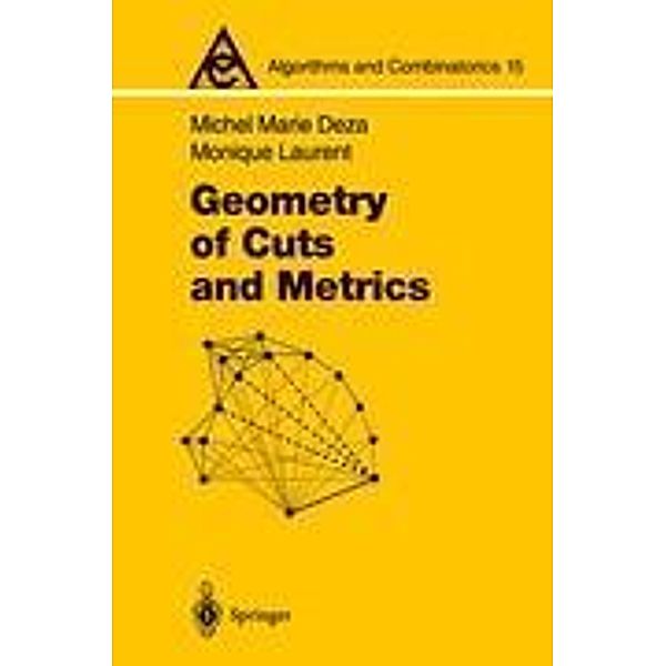 Geometry of Cuts and Metrics, Michel M. Deza, Monique Laurent