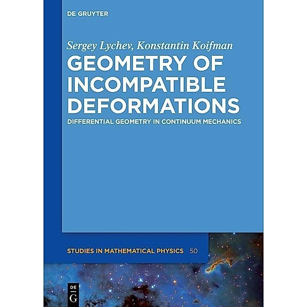 Geometry of Incompatible Deformations, Sergey Lychev, Konstantin Koifman
