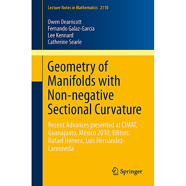 Geometry of Manifolds with Non-negative Sectional Curvature, Owen Dearricott, Fernando Galaz Garcia, Lee Kennard, Catherine Searle, Gregor Weingart, Wolfgang Ziller