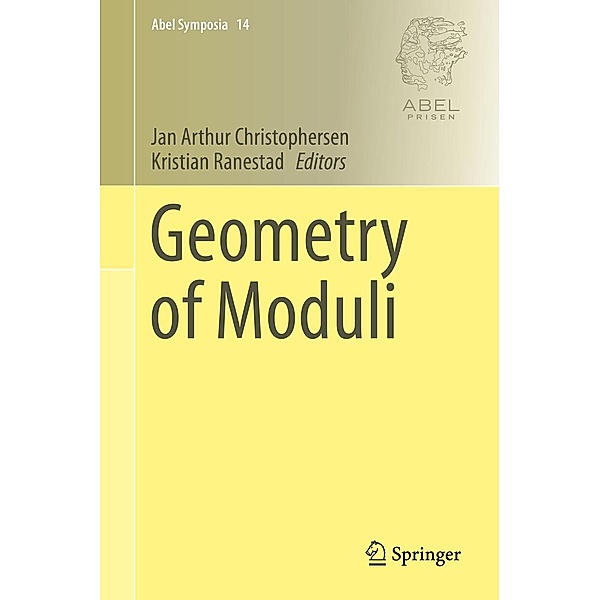 Geometry of Moduli / Abel Symposia Bd.14