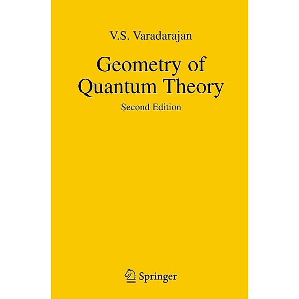 Geometry of Quantum Theory, V. S. Varadarajan