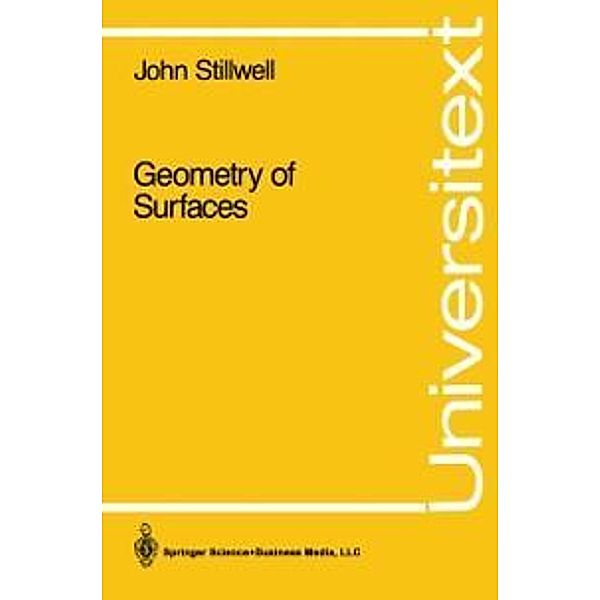 Geometry of Surfaces / Universitext, John Stillwell