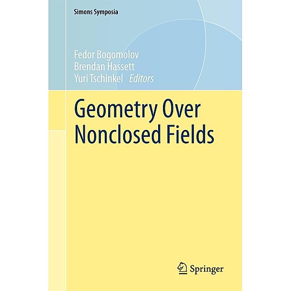 Geometry Over Nonclosed Fields / Simons Symposia