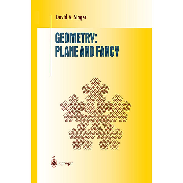 Geometry: Plane and Fancy, David A. Singer