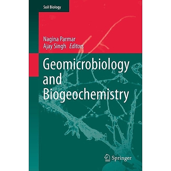 Geomicrobiology and Biogeochemistry / Soil Biology Bd.39
