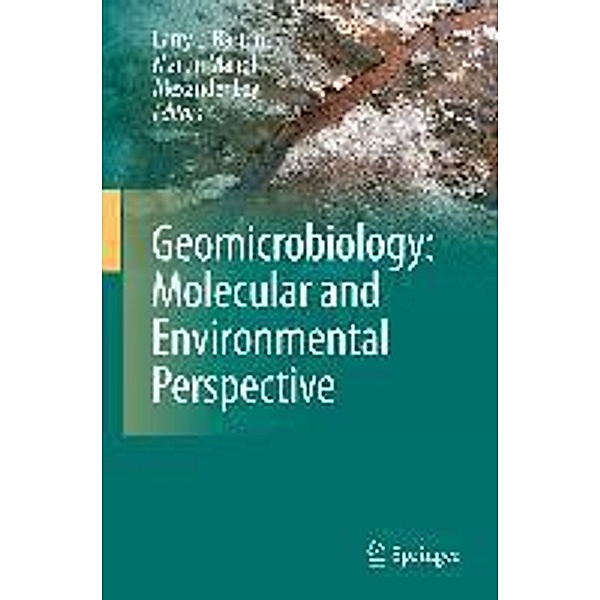 Geomicrobiology: Molecular and Environmental Perspective, Alexander Loy, Martin Mandl