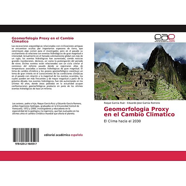 Geomorfologia Proxy en el Cambio Climatico, Roque Garcia Ruiz, Eduardo Jose Garcia Romero