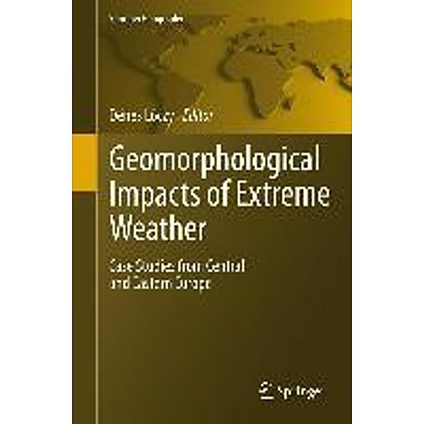Geomorphological impacts of extreme weather / Springer Geography
