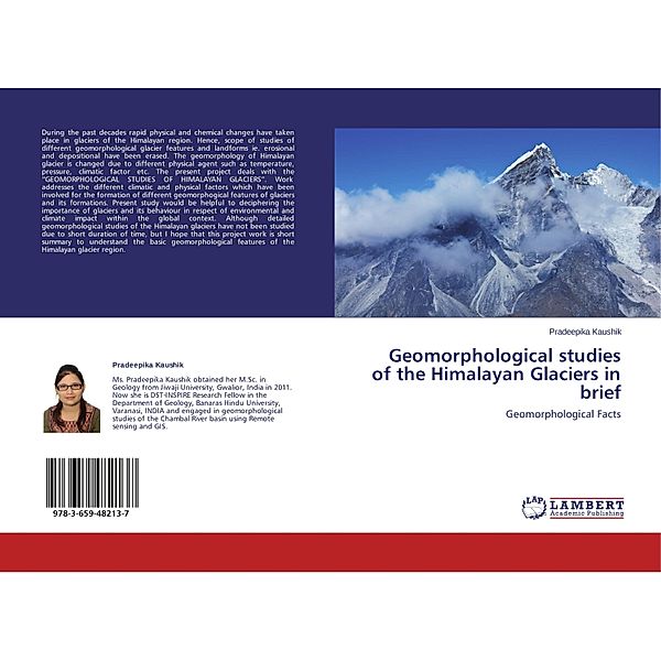 Geomorphological studies of the Himalayan Glaciers in brief, Pradeepika Kaushik