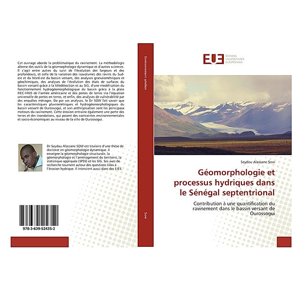 Géomorphologie et processus hydriques dans le Sénégal septentrional, Seydou Alassane Sow