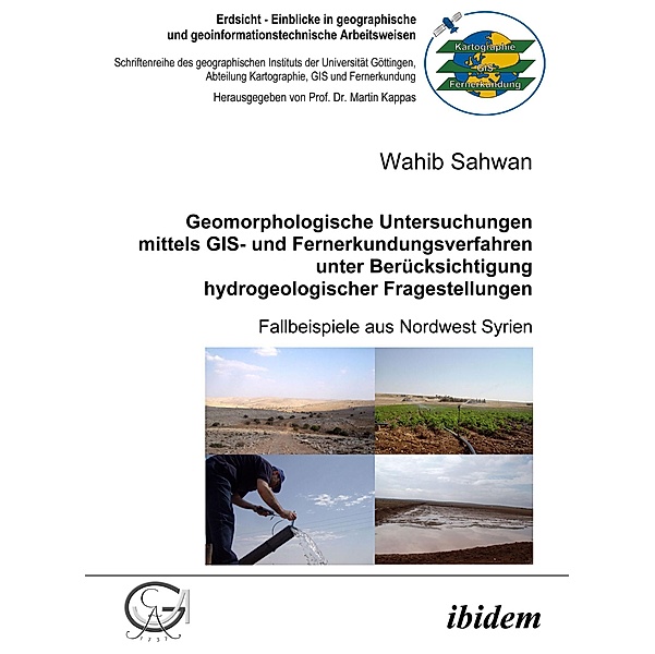 Geomorphologische Untersuchungen mittels GIS- und Fernerkundungsverfahren unter Berücksichtigung hydrogeologischer Fragestellungen, Wahib Sahwan