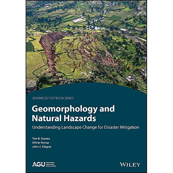 Geomorphology and Natural Hazards / AGU Advanced Textbooks, Timothy R. Davies, Oliver Korup, John J. Clague