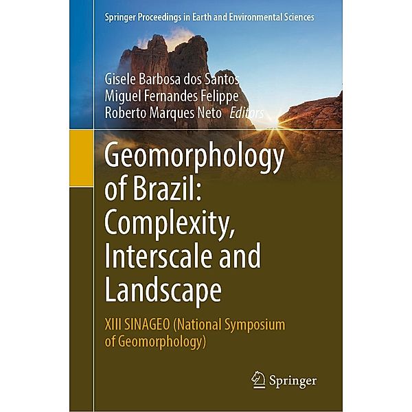 Geomorphology of Brazil: Complexity, Interscale and Landscape / Springer Proceedings in Earth and Environmental Sciences